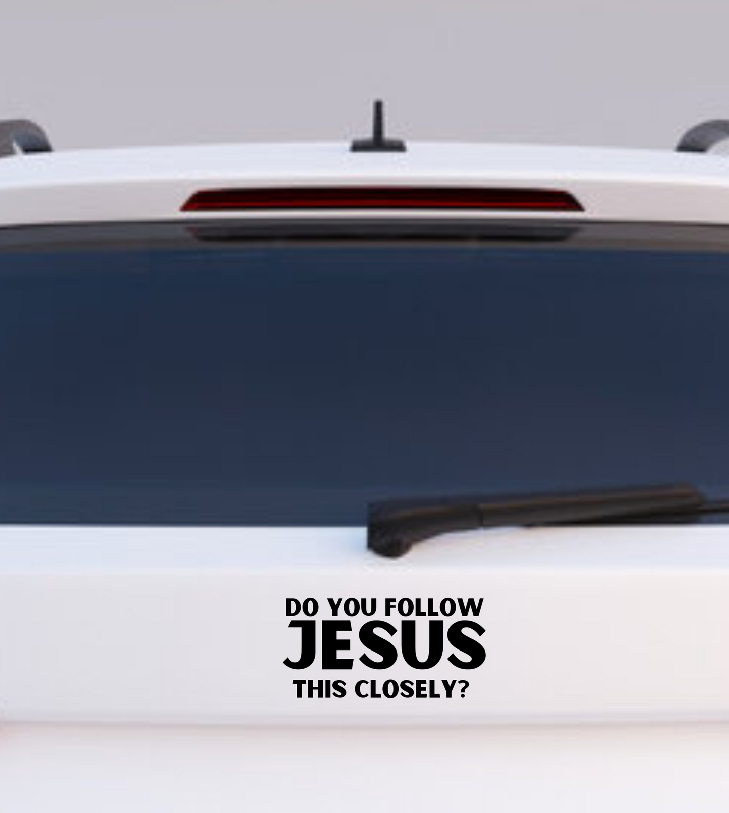 Do You Follow Jesus This Closely car sticker