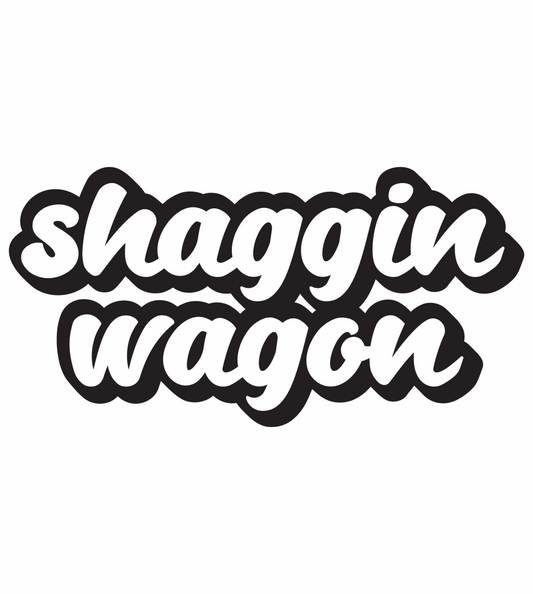 Shaggin Wagon